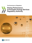 Image for Governance of Regulators Driving Performance at Portugal&#39;s Energy Services Regulatory Authority
