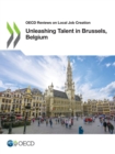 Image for OECD Reviews on Local Job Creation Unleashing Talent in Brussels, Belgium