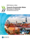 Image for OECD Studies on Water Towards Sustainable Water Services in Estonia Analyses and Action Plan