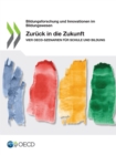 Image for Zuruck in Die Zukunft Vier OECD-Szenarien Fur Schule Und Bildung