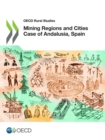 Image for OECD Rural Studies Mining Regions and Cities Case of Andalusia, Spain