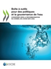 Image for Boite a Outils Pour Des Politiques Et La Gouvernance De L&#39;eau Converger Vers La Recommandation Du Conseil De l&#39;OCDE Sur L&#39;eau