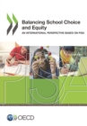 Image for PISA Balancing School Choice and Equity An International Perspective Based on Pisa