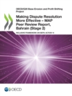 Image for Oecd/G20 Base Erosion and Profit Shifting Project Making Dispute Resolution More Effective - Map Peer Review Report, Bahrain (Stage 2) Inclusive Framework on Beps: Action 14