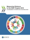 Image for Measuring Distance to the SDG Targets 2019 An Assessment of Where OECD Countries Stand