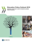 Image for OECD Education policy outlook 2019: working together to help students achieve their potential.