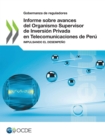 Image for Gobernanza de reguladores Informe sobre avances del Organismo Supervisor de Inversion Privada en Telecomunicaciones de Peru Impulsando el desempeno