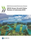 Image for OECD Environmental Performance Reviews OECD Green Growth Policy Review of Indonesia 2019