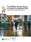 Image for PARIS21 Partner Report on Support to Statistics 2022 A Wake-Up Call to Finance Better Data