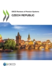 Image for OECD Reviews of Pension Systems: Czech Republic