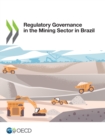 Image for Regulatory Governance in the Mining Sector in Brazil