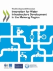 Image for Innovation for water infrastructure development in the Mekong Region