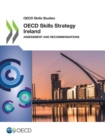 Image for OECD Skills Studies OECD Skills Strategy Ireland Assessment and Recommendations