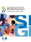 Image for Social Institutions and Gender Index SIGI 2023 Global Report Gender Equality in Times of Crisis