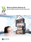 Image for Brick by Brick (Volume 2) Better Housing Policies in the Post-COVID-19 Era