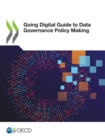 Image for Going Digital Guide to Data Governance Policy Making