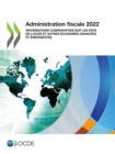 Image for Administration fiscale 2022 Informations comparatives sur les pays de l&#39;OCDE et autres economies avancees et emergentes