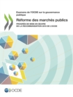 Image for Examens de l&#39;OCDE sur la gouvernance publique Reforme des marches publics Progres de mise en A uvre de la Recommandation 2015 de l&#39;OCDE