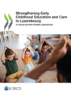 Image for Strengthening Early Childhood Education and Care in Luxembourg A Focus on Non-formal Education