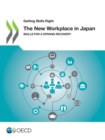 Image for The new workplace in Japan : skills for a strong recovery