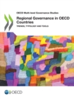 Image for OECD Multi-level Governance Studies Regional Governance in OECD Countries Trends, Typology and Tools