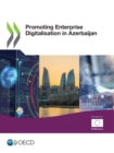 Image for Promoting Enterprise Digitalisation in Azerbaijan