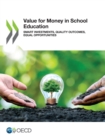 Image for Value for Money in School Education Smart Investments, Quality Outcomes, Equal Opportunities