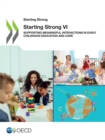 Image for Starting Strong VI Supporting Meaningful Interactions in Early Childhood Education and Care