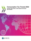 Image for Consumption Tax Trends 2022 VAT/GST and Excise, Core Design Features and Trends