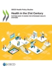 Image for Health in the 21st century : putting data to work for stronger health systems