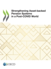 Image for Strengthening Asset-backed Pension Systems in a Post-COVID World