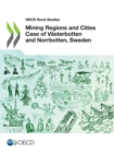 Image for OECD Rural Studies Mining Regions and Cities Case of Vasterbotten and Norrbotten, Sweden