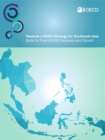 Image for OECD Skills Studies Towards a Skills Strategy for Southeast Asia Skills for Post-COVID Recovery and Growth