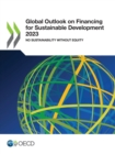 Image for Global Outlook on Financing for Sustainable Development 2023 No Sustainability Without Equity