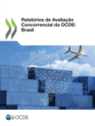 Image for Relatorios de Avaliacao Concorrencial da OCDE: Brasil
