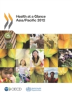 Image for Health At A Glance: Asia/Pacific 2012.