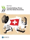Image for Counterfeiting, piracy and the Swiss economy
