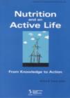 Image for Nutrition and an Active Life, from Knowledge to Action