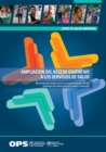 Image for Ampliacion Del Acceso Equitativo a Los Servicios De Salud: Recomendaciones Para La Transformacion De Los Sistemas De Salud Hacia La Salud Universal