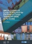 Image for IMO/ILO/UNECE code of practice for packing of cargo transport units (CTU Code)