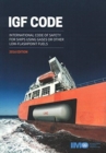 Image for IGF code : international code of safety for ships using gases or low flashpoint fuels