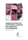 Image for Monetization of Copyright Assets by Creative Enterprises - Creative Industries - Booklet No. 7