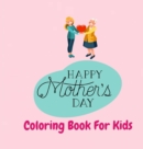 Image for Happy Mother&#39;s Day Activity Book For Kids