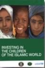 Image for Investing in the Children of the Islamic World