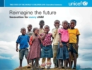 Image for The state of the world&#39;s children 2015 : reimagine the future - innovation for every child (executive summary)