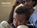 Image for Uprooted : the growing crisis for refugee and migrant children