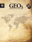 Image for GEO 5 : global environment outlook, environment for the future we want
