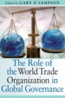Image for The Role of the World Trade Organization in Global Governance