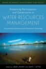 Image for Enhancing participation and governance in water resources management : conventional approaches and information technology