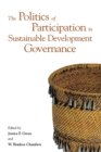Image for The Politics of Participation in Sustainable Development Governance